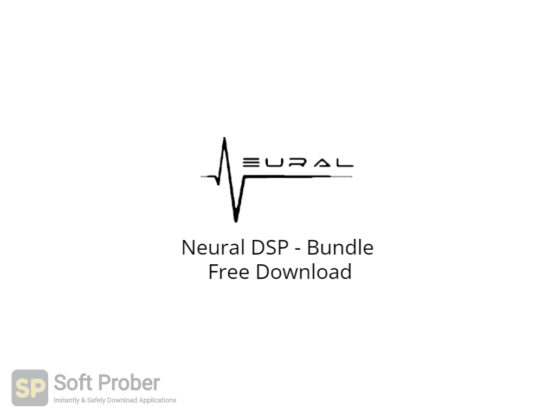 Neural DSP Bundle Free Download-Softprober.com