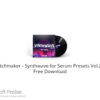 Patchmaker – Synthwave for Serum Presets Vol.2-3 Free Download