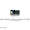 Plugin Alliance & Unfiltered Audio Lo-Fi-af 2022  Free Download