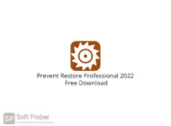 Prevent Restore Professional 2022 Free Download-Softprober.com