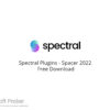 Spectral Plugins – Spacer 2022  Free Download