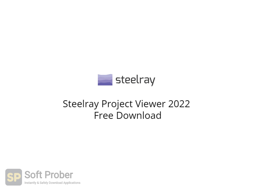 download the last version for windows Steelray Project Viewer 6.18