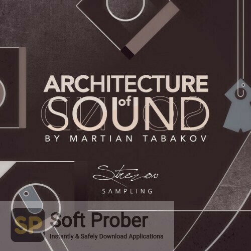 Strezov Sampling Architecture Of Sound (KONTAKT) Offline Installer Download-Softprober.com