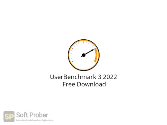 UserBenchmark 3 2022 Free Download-Softprober.com