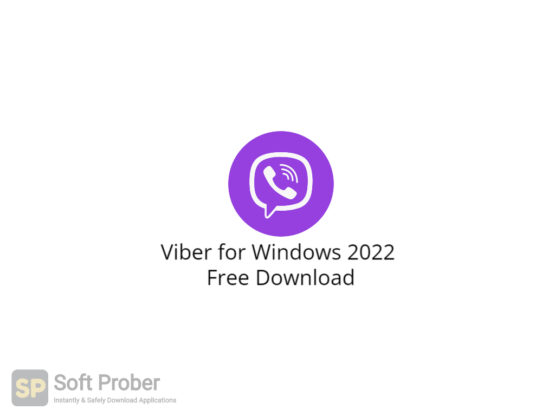 Viber for Windows 2022 Free Download-Softprober.com