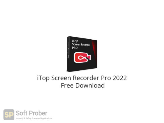 iTop Screen Recorder Pro 2022 Free Download-Softprober.com