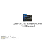 Apisonic Labs Speedrum 2022 Free Download-Softprober.com