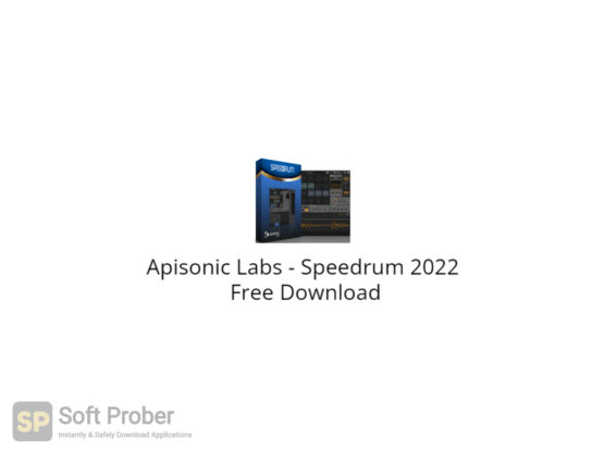 Apisonic Labs Speedrum 2022 Free Download-Softprober.com