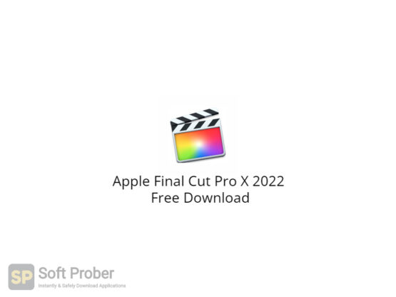 Apple Final Cut Pro X 2022 Free Download-Softprober.com