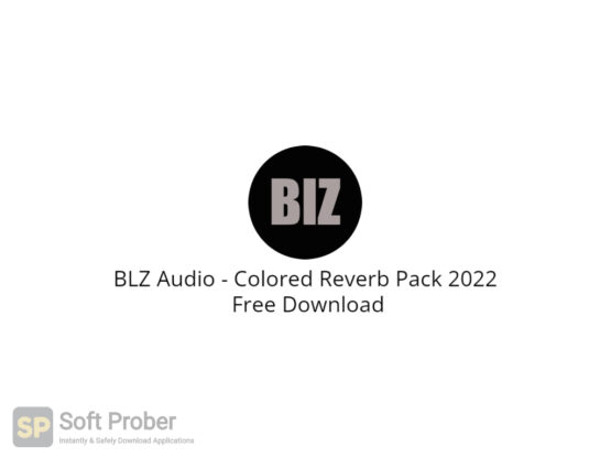 BLZ Audio Colored Reverb Pack 2022 Free Download-Softprober.com