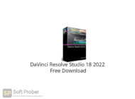 DaVinci Resolve Studio 18 2022 Free Download-Softprober.com