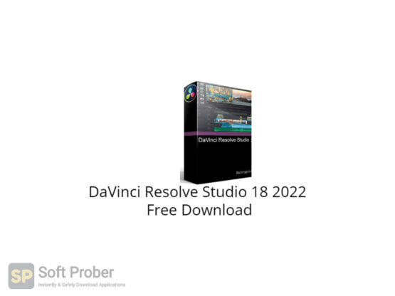 DaVinci Resolve Studio 18 2022 Free Download-Softprober.com