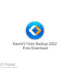 EaseUS Todo Backup 2022  Free Download