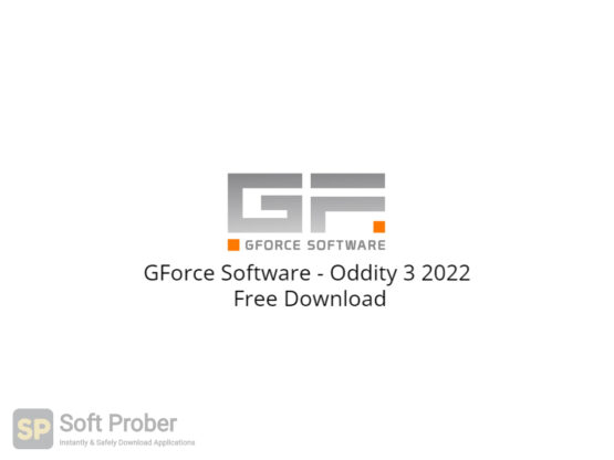 GForce Software Oddity 3 2022 Free Download-Softprober.com
