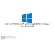 Microsoft Windows 10 Version 22H2 October 2022 Free Download-Softprober.com