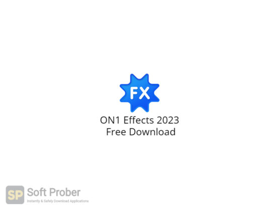 ON1 Effects 2023 Free Download-Softprober.com