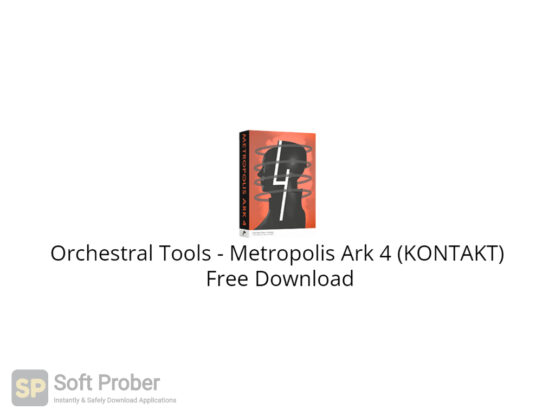 Orchestral Tools Metropolis Ark 4 (KONTAKT) Free Download-Softprober.com