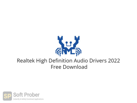 Realtek High Definition Audio Drivers 2022 Free Download-Softprober.com