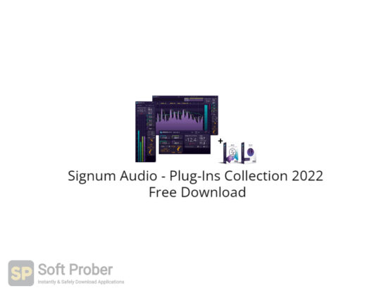 Signum Audio Plug Ins Collection 2022 Free Download-Softprober.com