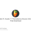 Skin FL Studio 11 Themebenzo Illusion 2022  Free Download