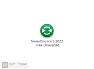 SoundSource 5 2022 Free Download-Softprober.com