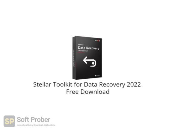 Stellar Toolkit for Data Recovery 2022 Free Download-Softprober.com