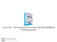 Toontrack The Progressive Foundry SDX (SOUNDBANK) Free Download-Softprober.com