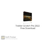 Traktor Scratch Pro 2022 Free Download-Softprober.com