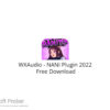 WXAudio – NANI Plugin 2022 Free Download