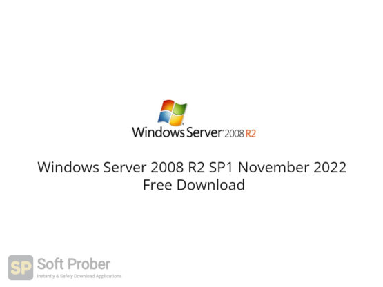 Windows Server 2008 R2 SP1 November 2022 Free Download-Softprober.com