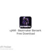 uJAM – Beatmaker Berserk 2022 Free Download