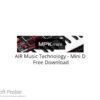 AIR Music Technology – Mini D 2022 Free Download