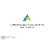 AOMEI Backupper 2022 All Editions Free Download-Softprober.com