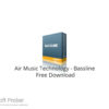 Air Music Technology – Bassline 2022 Free Download