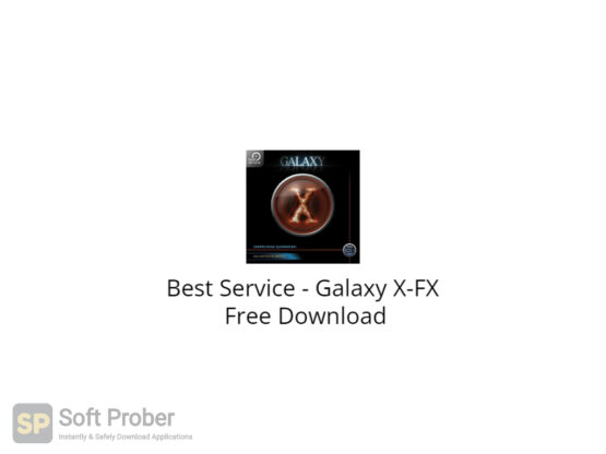 Best Service Galaxy X FX Free Download-Softprober.com
