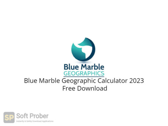 Blue Marble Geographic Calculator 2023 Free Download-Softprober.com