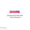 DEVINE MACHINE PRO 2022 Free Download