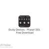 Dusty Devices – Phaser DDL 2022 Free Download