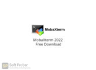 MobaXterm 2022 Free Download-Softprober.com