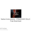 Native Instruments – STRADIVARI CELLO 2023 Free Download