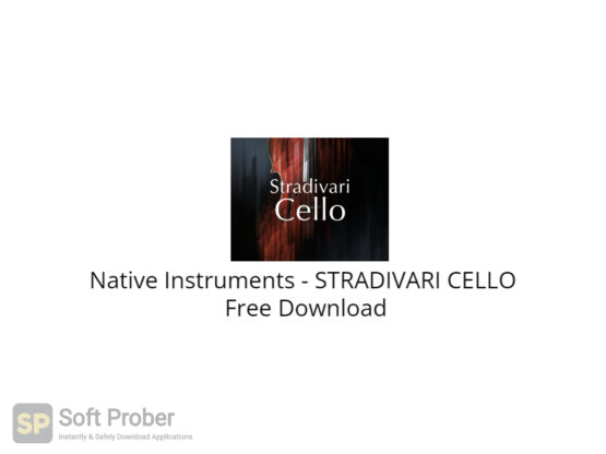 Native Instruments STRADIVARI CELLO Free Download-Softprober.com