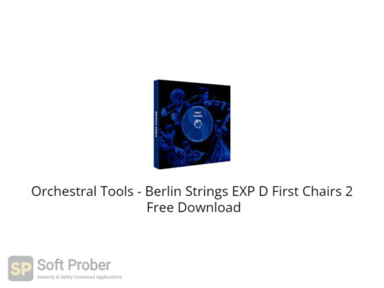 Orchestral Tools Berlin Strings EXP D First Chairs 2 Free Download-Softprober.com