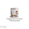 PolyBoard Pro-PP 2022 Free Download