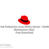 Red Hat Enterprise Linux (RHEL) Server / Desktop / Workstation 2022  Free Download