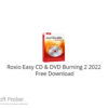 Roxio Easy CD & DVD Burning 2 2023 Free Download