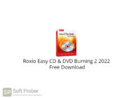 Roxio Easy CD & DVD Burning 2 2022 Free Download-Softprober.com