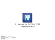 Schlumberger PIPESIM 2022 Free Download-Softprober.com