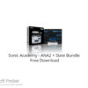 Sonic Academy – ANA2 + Slate Bundle 2023 Free Download