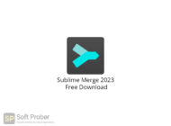 Sublime Merge 2023 Free Download-Softprober.com