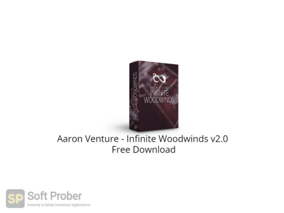 Aaron Venture Infinite Woodwinds v2.0 Free Download-Softprober.com